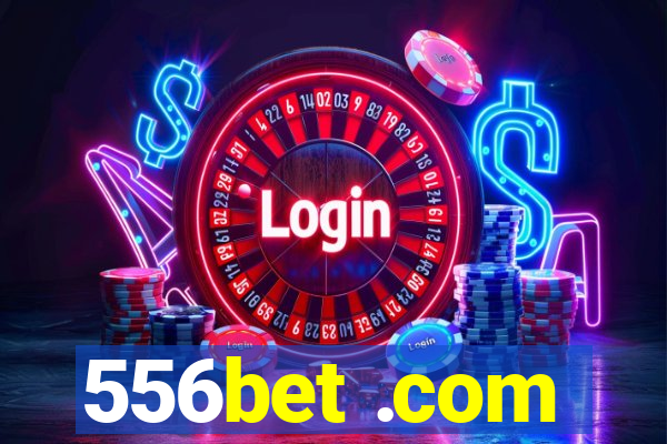 556bet .com